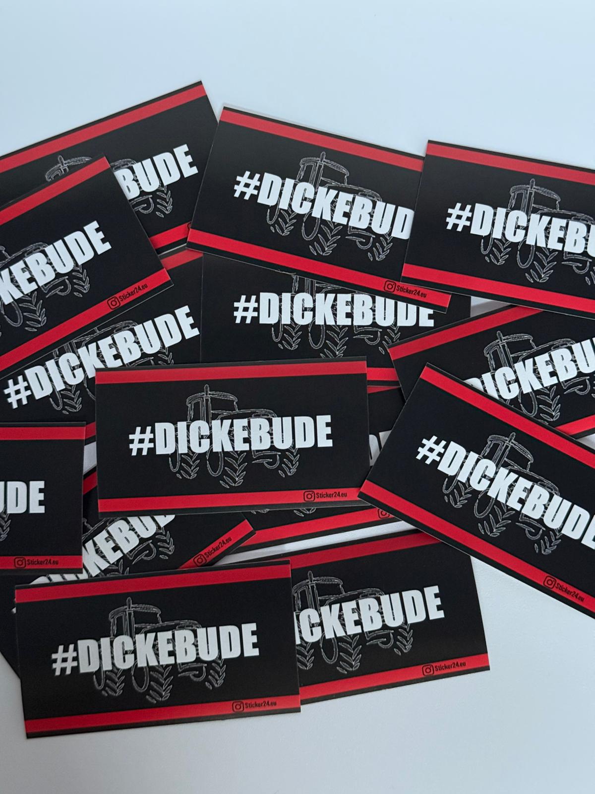 Aufkleber #Dickebude