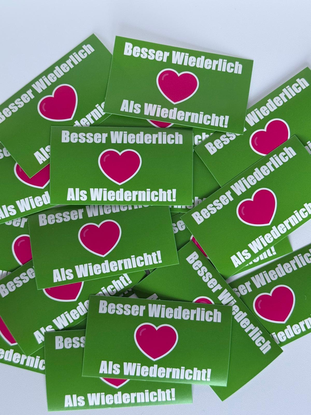 Besser Widerlich als Wiedernicht Aufkleber